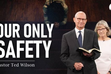 The Great Controversy Chapter 37, Pt.1 : The Scriptures a Safeguard  | Pastor Ted Wilson & Nancy Wilson