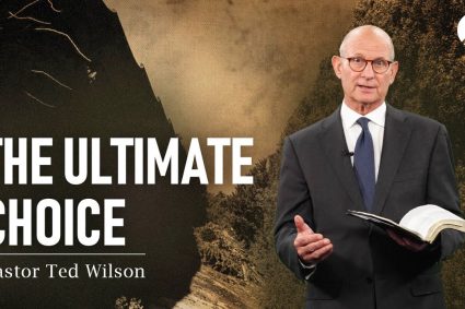 The Great Controversy Chapter 38: The Final Warning, Pt. 2 | Pastor Ted Wilson