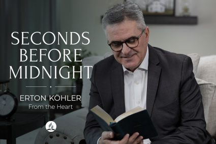❤️📖 FROM THE HEART | March 27, 2026 | Seconds Before Midnight | Pastor Erton Köhler