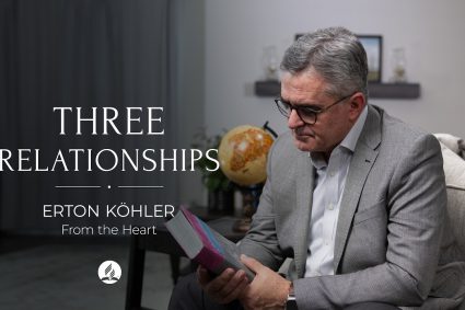 ❤️📖 FROM THE HEART | 05.06.2026 | Three Relationships | Pastor Erton Köhler